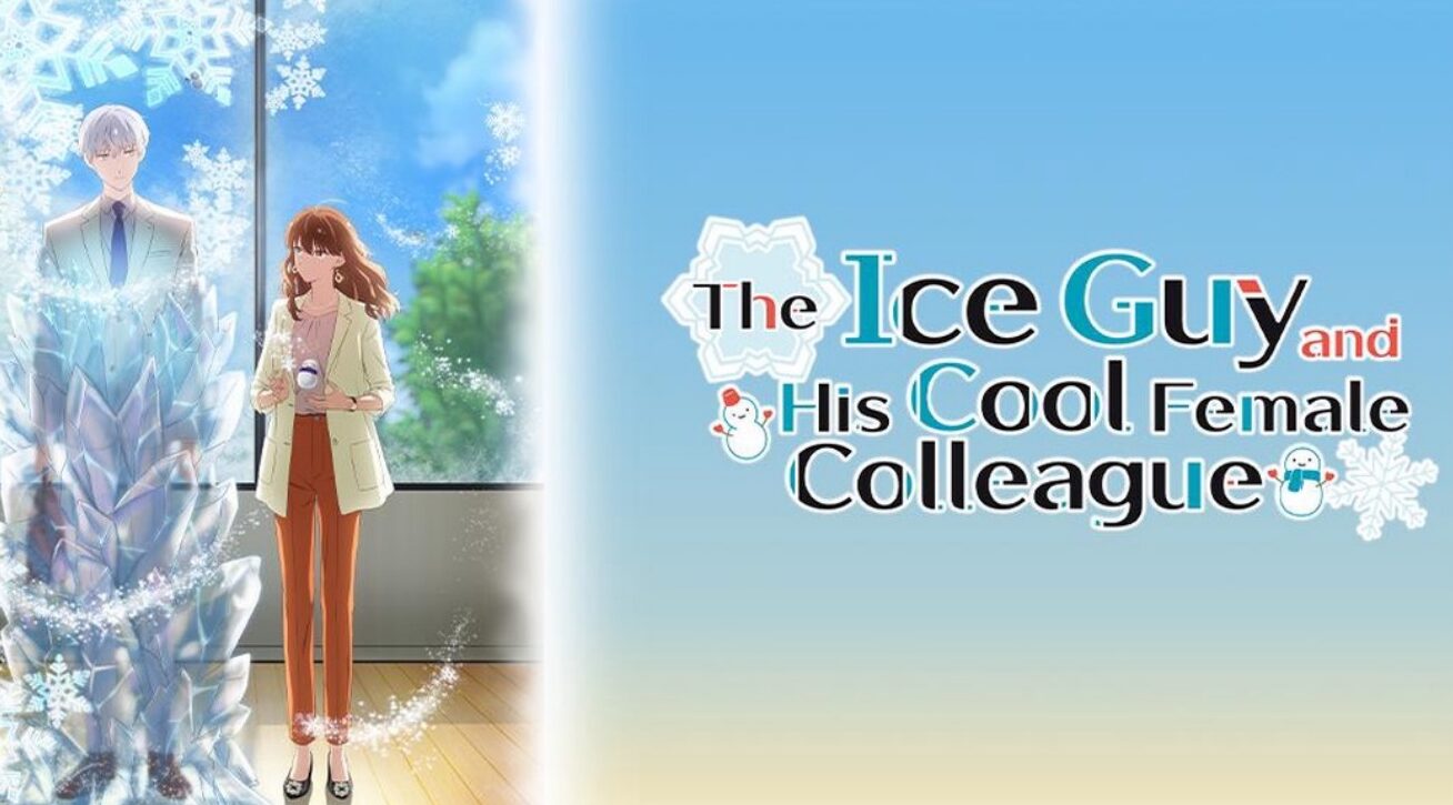The Ice Guy and His Cool Female Colleague (Crunchyroll)