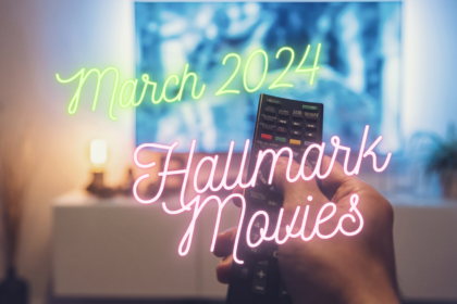 Hallmark March 2024 Movies