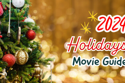 2024 holidays movie guide